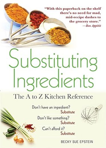 substituting ingredients,the a to z kitchen reference (en Inglés)