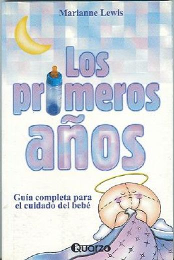 primeros años, los (in Spanish)