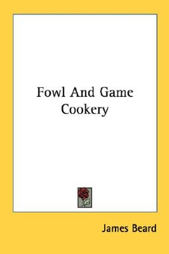 fowl and game cookery