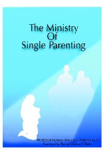 the ministry of single parenting