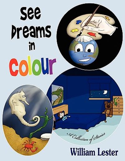 see dreams in colour,a collection of stories