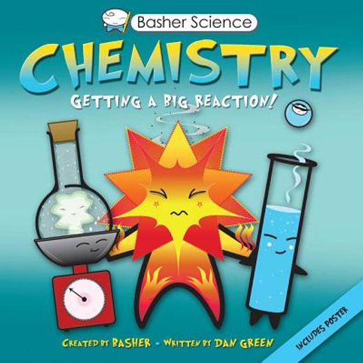 basher chemistry,getting a big reaction (in English)