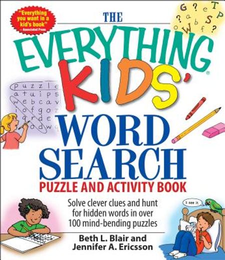 the everything kids´ word search book,solve clever clues and hunt for hidden words in 100 mind-bending puzzles (en Inglés)