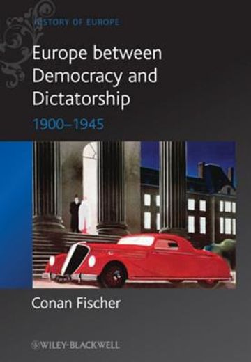 europe between democracy and dictatorship 1900-1945