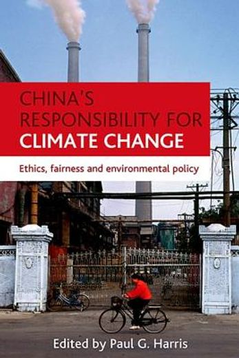 china`s responsibility for climate change,ethics, fairness and environmental policy