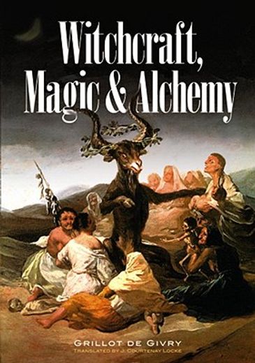 Witchcraft, Magic and Alchemy (en Inglés)