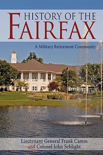 history of the fairfax,a military retirement community (en Inglés)