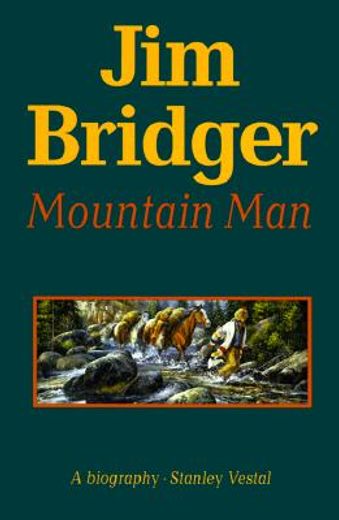 jim bridger, mountain man (en Inglés)