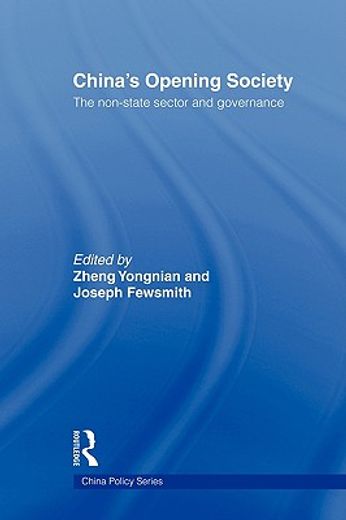 china´s opening society,the non-state sector and governance