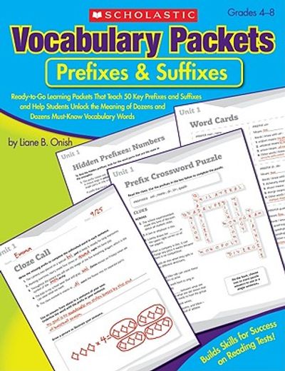 vocabulary packets: prefixes & suffixes,grades 4-8: ready-to-go learning packets that teach 50 key prefixes and suffixes and help students u