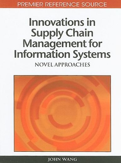 innovations in supply chain management for information systems,novel approaches