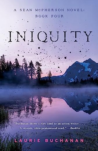 Iniquity: A Sean Mcpherson Novel, Book Four (Sean Mcpherson, 4) (en Inglés)