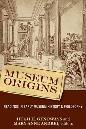museum origins,readings in early museum history and philosophy
