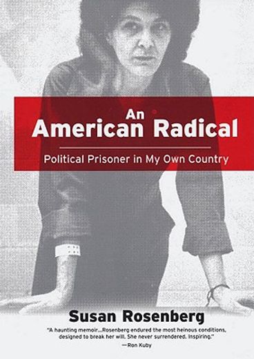 an american radical,political prisoner in my own country