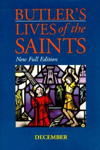 butler´s lives of the saints,december