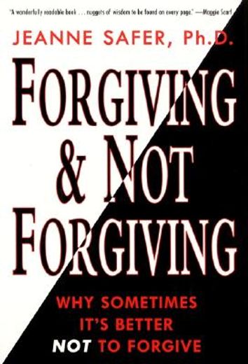 forgiving and not forgiving