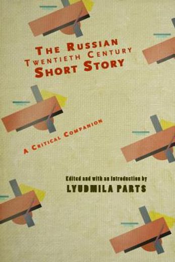 the russian twentieth-century  short story,a critical companion