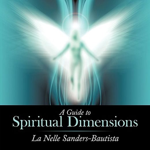 a guide to spiritual dimensions (en Inglés)