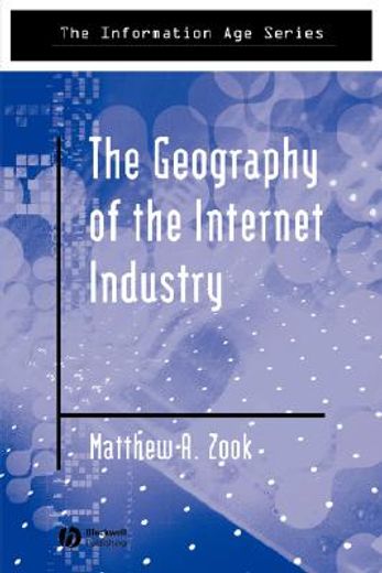 the geography of the internet industry,venture capital, dot-coms, and local knowledge