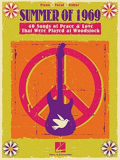 Summer of 1969: 40 Songs of Peace & Love That Were Played at Woodstock (in English)