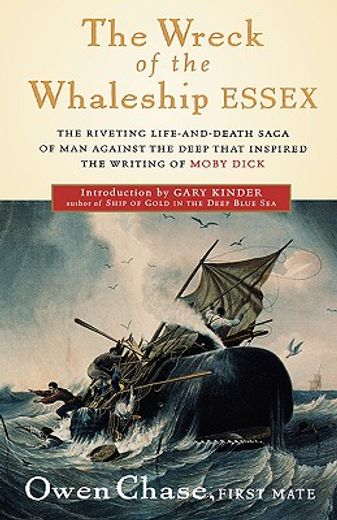 the wreck of the whaleship essex,a narrative account by owen chase, first mate (in English)