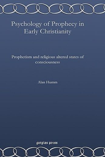 psychology of prophecy in early christianity,prophetism and religious altered states of consciousness