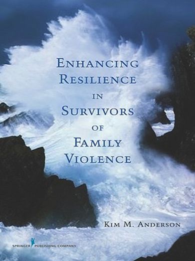 enhancing resilience in survivors of family violence (en Inglés)
