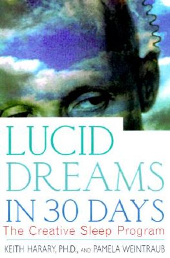 lucid dreams in 30 days,the creative sleep program (en Inglés)