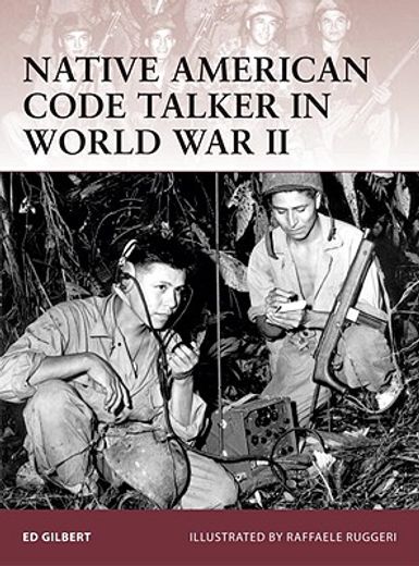 Native American Code Talker in World War II (en Inglés)