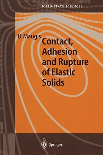contact, adhesion and rupture of elastic solids, 464pp, 2000 (en Inglés)