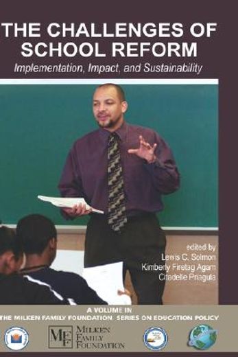 challenges of school reform,implementation, impact, and sustainability