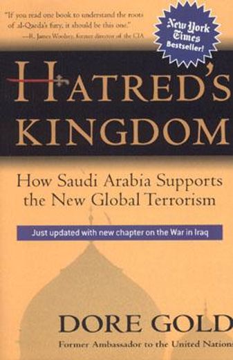 hatred´s kingdom,how saudi arabia supports the new global terrorism