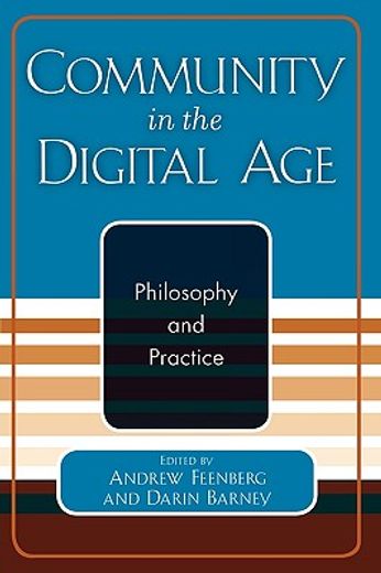 community in the digital age,philosophy and practice