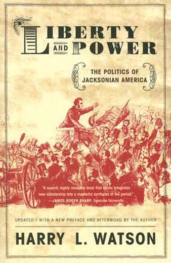 liberty and power,the politics of jacksonian america