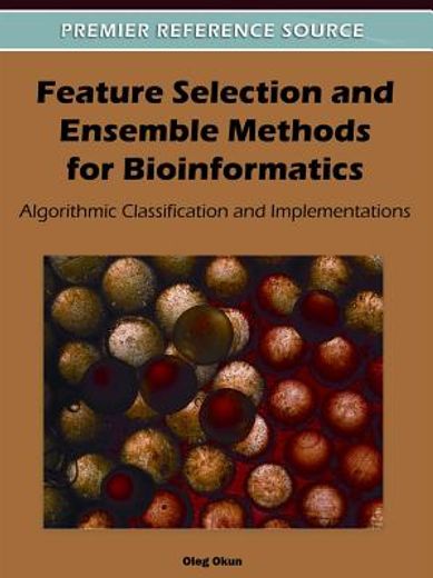 feature selection and ensemble methods for bioinformatics,algorithmic classification and implementations