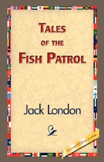 tales of the fish patrol