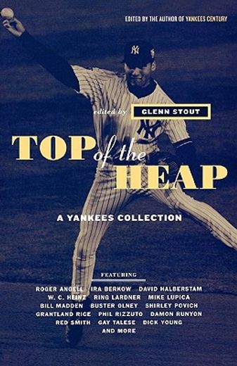 top of the heap,a yankees collection