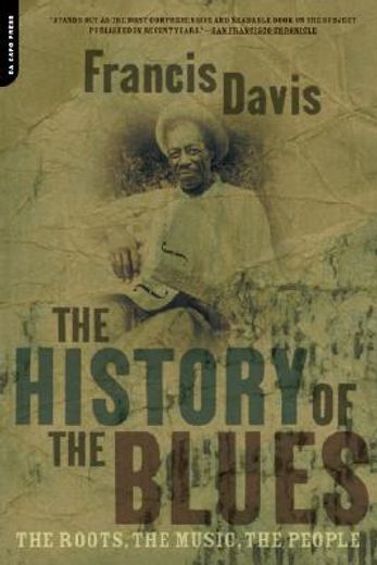 the history of the blues,the roots, the music, the people (in English)