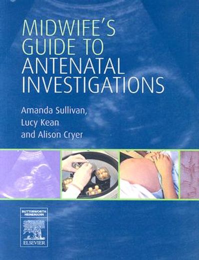 midwife´s guide to antenatal investigations