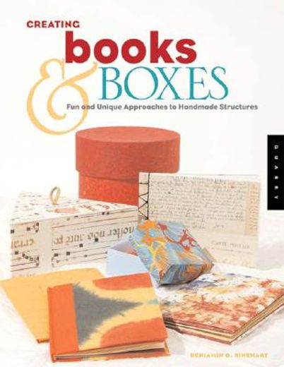 creating books & boxes,fun and unique approaches to handmade structures (en Inglés)