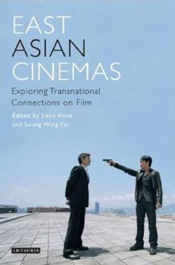 east asian cinemas,exploring transnational connections on film