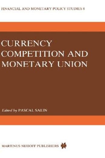 currency competition and monetary union (en Inglés)