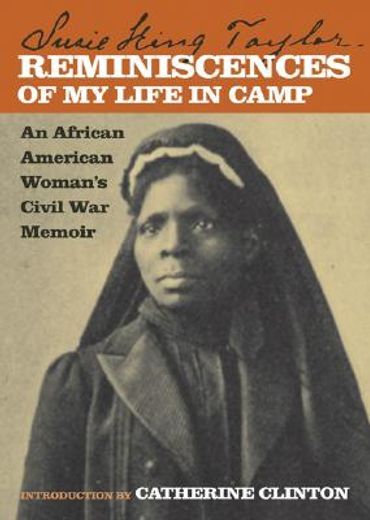 reminiscences of my life in camp,an african american woman´s civil war memoir