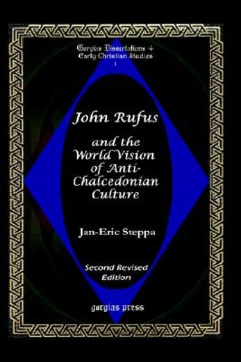 john rufus and the worls vision of anti-chalcedonian culture