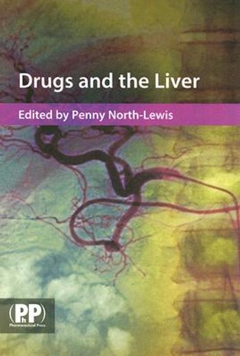 drugs and the liver,a guide to drug handling in liver dysfunction