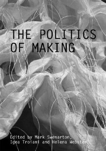 the politics of making