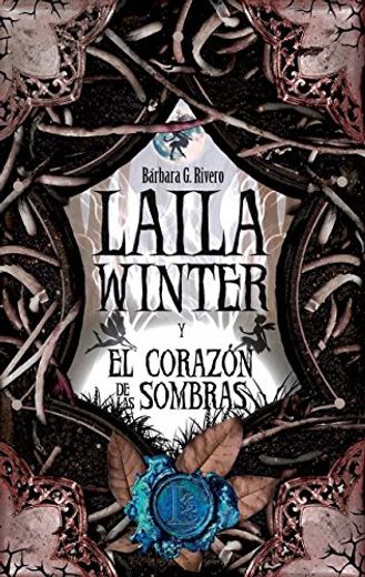 Laila Winter (Iv) y el Corazon de las Sombras