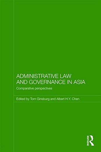 administrative law and governance in asia,comparative perspectives