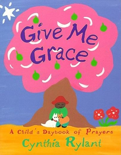 give me grace,a child´s daybook of prayers