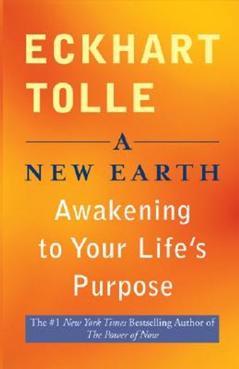 a new earth,awakening to your life´s purpose